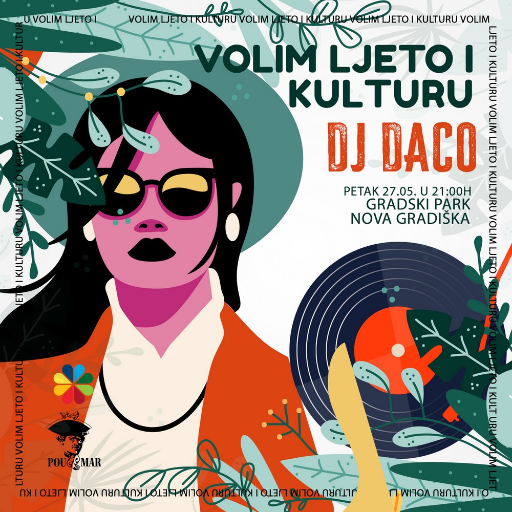 VOLIM LJETO I KULTURU – DJ DACO