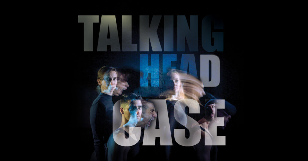 TALKING HEAD CASE – PLESNA PREDSTAVA
