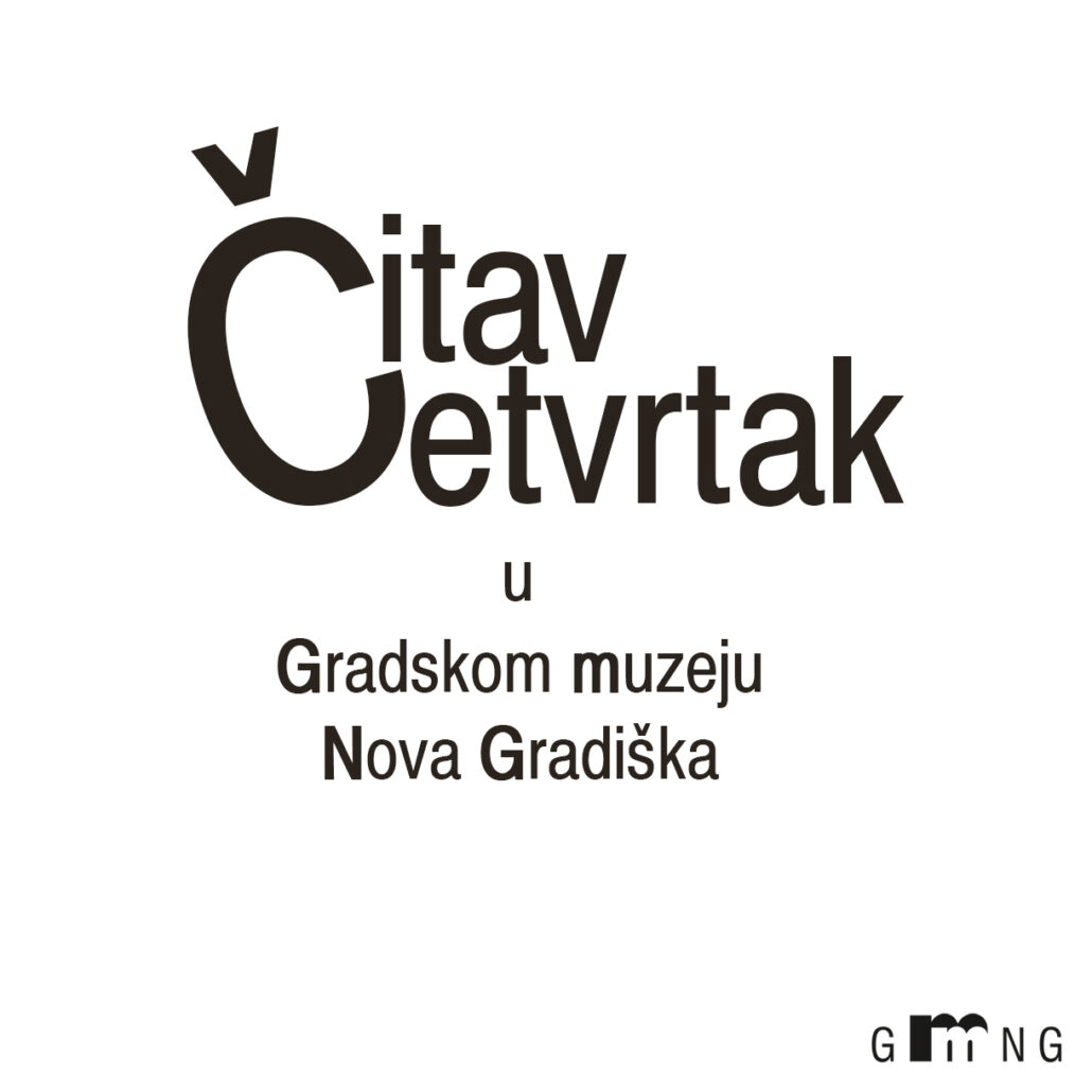 ČITAV ČETVRTAK – Gradski muzej Nova Gradiška