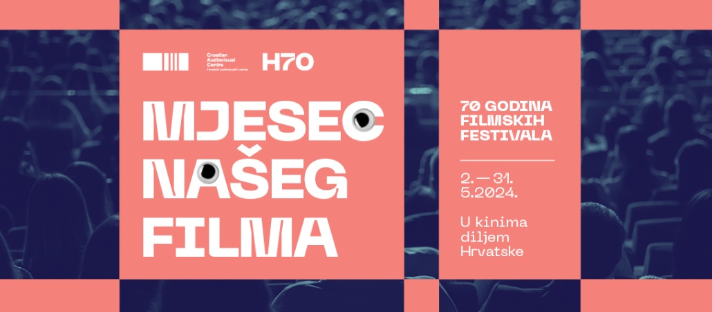 FILMSKI PROGRAM H-70 – MJESEC NAŠEG FILMA – 02.-31.05.2024.