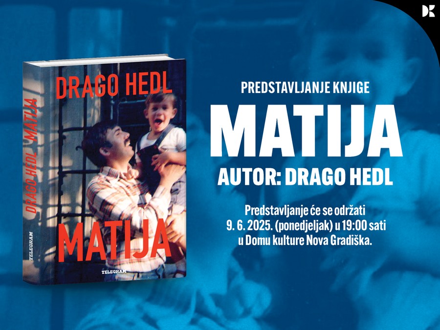DRAGO HEDL – PREDSTAVLJANJE KNJIGE “MATIJA”